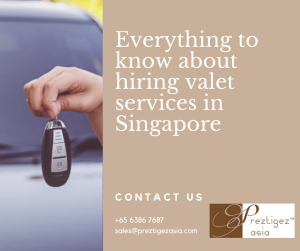 valet services | valet services singapore | valet service price | 24 hour valet service | valet singapore $30 | cheap valet service | preztigezasia | preztigez asia