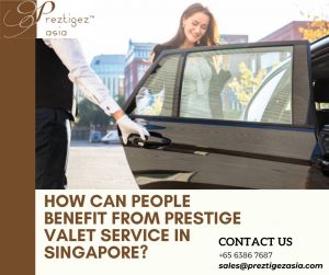 prestige valet | designated driver singapore | singapore valet app | valet price | preztigezasia | preztigez asia