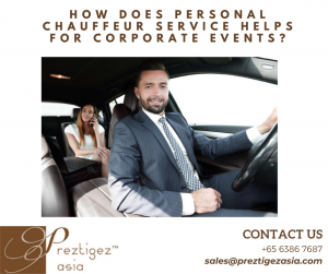personal chauffeur service | hire a driver for a day singapore | private car hire with driver | personal driver salary in singapore | personal driver for hire | preztigez asia | preztigezasia