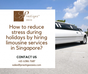 limousine services in Singapore | private limousine service | luxury limousine service singapore | limousine transport singapore |party limousine singapore | preztigezasia | preztigez asia