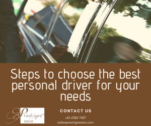 personal driver | personal driver with own car singapore | hire personal driver singapore | personal family driver | looking for personal driver | preztigez asia | preztigezasia