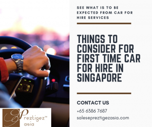 car for hire in Singapore | monthly car rental singapore | rent a car | luxury car rental singapore | car lease singapore | preztigez asia | preztigezasia