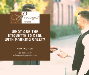 parking valet | valet singapore $30 | valet parking | valet service | valet driver | preztigez asia | preztigezasia
