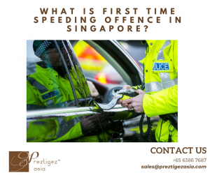 first time speeding offence in Singapore | singapore speeding fine 2020 | warning letter for speeding singapore | singapore speed limit tolerance | how long to receive traffic summons singapore | preztigez asia | preztigezasia