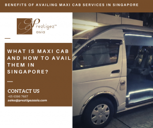 maxi cab | maxi cab singapore price | maxi cab singapore comfort | 6 seater maxi cab singapore | maxi cab singapore wheelchair | preztigez asia | preztigezasia